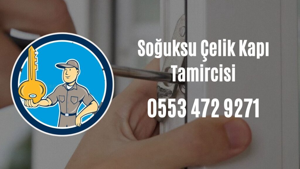 Soğuksu Çelik Kapı Tamircisi
