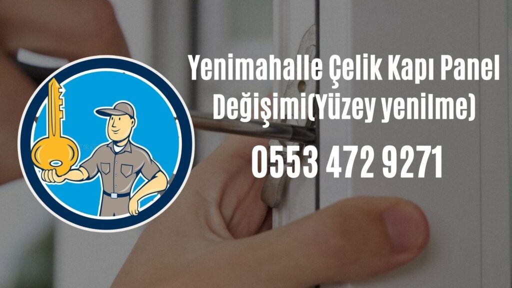 Yenimahalle Çelik Kapı Panel Değişimi(Yüzey yenilme)