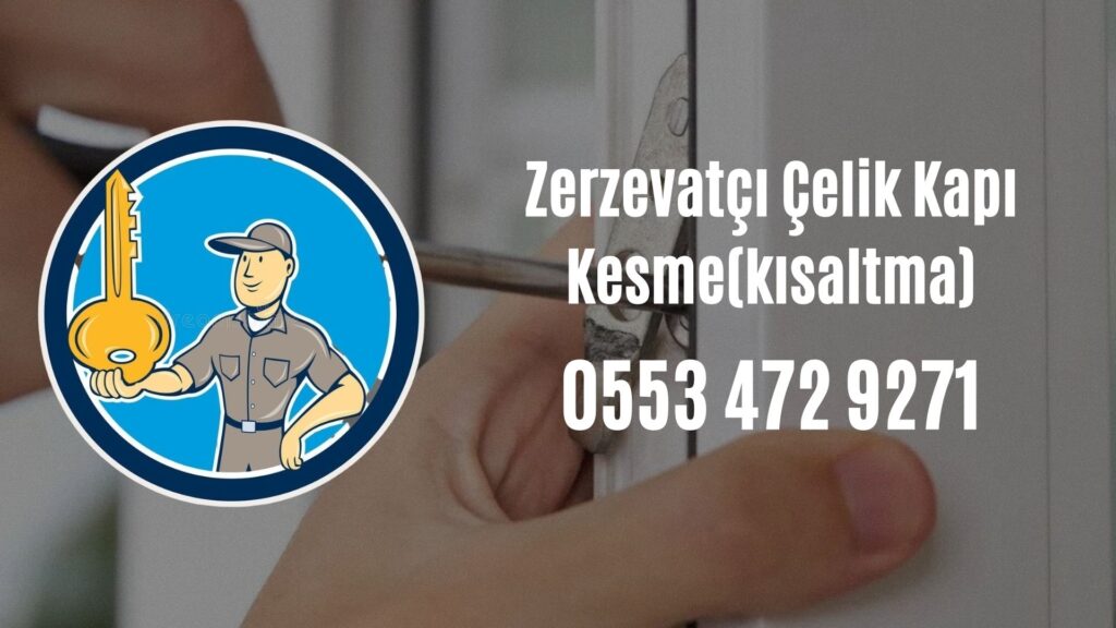 Zerzevatçı Çelik Kapı Kesme(kısaltma)