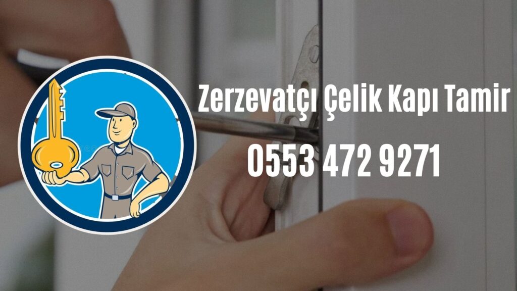 Zerzevatçı Çelik Kapı Tamir